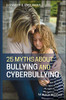25 Myths about Bullying and Cyberbullying