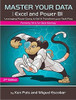 Master Your Data with Excel and Power BI: Leveraging Power Query to Get & Transform Your Task Flow