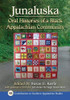 Junaluska: Oral Histories of a Black Appalachian Community (Contributions to Southern Appalachian Studies, 48)