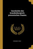 Geschichte Des Brandenburgisch-Preussischen Staates. (German Edition)