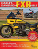 Harley-Davidson FXR Bible: History, How-To Customize, Gallery