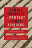Ethnic Conflict And Protest In Tibet And Xinjiang: Unrest In China'S West (Studies Of The Weatherhead East Asian Institute, Columbia University)