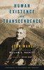 Human Existence And Transcendence (Thresholds In Philosophy And Theology)