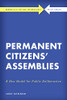 Permanent Citizens’ Assemblies: A New Model for Public Deliberation (Rowman & Littlefield International - Policy Impacts) - 9781785523427