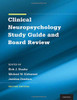 Clinical Neuropsychology Study Guide and Board Review