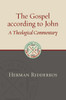 Gospel According To John: A Theological Commentary (Eerdmans Classic Biblical Commentaries)