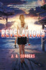 Revelations: A Novel (The Elysium Chronicles, 2)