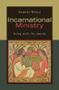 Incarnational Ministry: Being With The Church