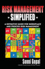 Risk Management Simplified: A Definitive Guide For Workplace And Process Risk Management