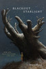 Blackout Starlight: New And Selected Poems, 1997-2015