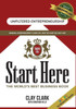 Start Here: The World'S Best Business Growth & Consulting Book: Business Growth Strategies From The World'S Best Business Coach