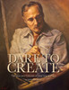 Dare To Create: The Joys And Tortures Of Learning To Paint
