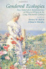 Gendered Ecologies: New Materialist Interpretations of Women Writers in the Long Nineteenth Century