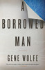 A Borrowed Man: A Novel