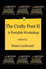 The Crafty Poet Ii: A Portable Workshop