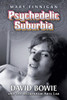 Psychedelic Suburbia: David Bowie And The Beckenham Arts Lab