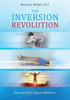 The Inversion Revolution: Beyond Back Pain To Wellness