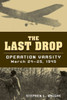The Last Drop: Operation Varsity, March 24-25, 1945