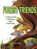 Forest Friends: A Book For Coloring And Learning
