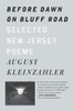 Before Dawn On Bluff Road / Hollyhocks In The Fog: Selected New Jersey Poems / Selected San Francisco Poems