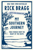 My Southern Journey: True Stories From The Heart Of The South