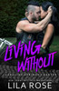 Living Without (Hawks Mc: Caroline Springs Charter)