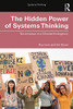 The Hidden Power of Systems Thinking: Governance in a Climate Emergency