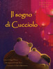 Il Sogno Di Cucciolo (Italian Edition)