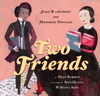 Two Friends: Susan B. Anthony And Frederick Douglass: Susan B. Anthony And Frederick Douglass
