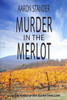 Murder In The Merlot (Ray Elkins Thrillers)