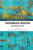 Environmental Mediation: An International Survey (Routledge Research in International Environmental Law)