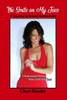 The Smile On My Face: A Journey To Sexual Authenticity