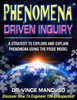 Phenomena-Driven Inquiry: A Strategy To Explore And Explain Phenomena Using The Poqie Model