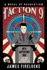Faction 9: A Novel Of Revolution