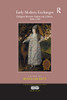 Early Modern Exchanges: Dialogues Between Nations and Cultures, 1550-1750 (Transculturalisms, 1400-1700)