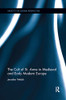 The Cult of St. Anne in Medieval and Early Modern Europe (Sanctity in Global Perspective)