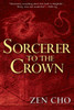 Sorcerer To The Crown (A Sorcerer To The Crown Novel)