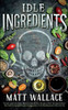 Idle Ingredients: A Sin Du Jour Affair (A Sin Du Jour Affair, 4)