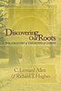 Discovering Our Roots: The Ancestry Of Churches Of Christ