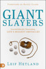 Giant Slayers: Ground Rules For Overcoming Life'Sgreatest Obstacles