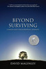 Beyond Surviving: Cancer And Your Spiritual Journey