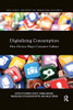 Digitalizing Consumption: How devices shape consumer culture (Routledge Interpretive Marketing Research)