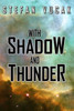 With Shadow And Thunder (Shadow Gods Saga)