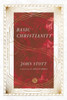 Basic Christianity (The Ivp Signature Collection)