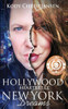 Hollywood Heartbreak New York Dreams