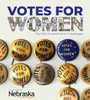 Votes For Women: The 19Th Amendment In Nebraska