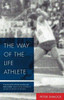 The Way Of The Life Athlete