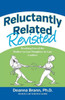 Reluctantly Related Revisited: Breaking Free Of The Mother-In-Law/Daughter-In-Law Conflict