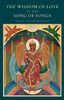 The Wisdom Of Love In The Song Of Songs
