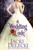 A Wedding Code: Book 5 In The Romantic, Regency Suspense Code Breaker Series (The Code Breakers Series)